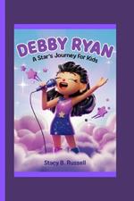 Debby Ryan: A Star's Journey for Kids