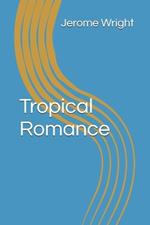 Tropical Romance