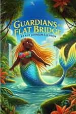 Guardians of Flat Bridge