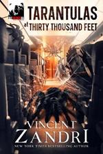 Tarantulas at Thirty Thousand Feet: A Thriller
