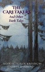 The Caretakers: And Other Dark Tales