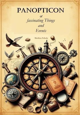 Panopticon of fascinating Things and Events - Mathias Scholz - cover