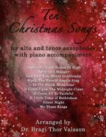 Ten Christmas Songs for Alto and Tenor Saxophones with Piano Accompaniment: Saxophone duets