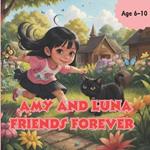 Amy and Luna Friends Forever: lovely story book for age 6-10