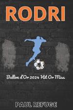Rodri: Ballon d'Or 2024 Hit or Miss