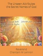 The Unseen Attributes: Unlocking the Secret Names of God