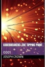 Codebreakers: The Tipping Point: 0001