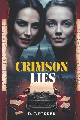 Crimson Lies: A Story of Love, Betrayal, and Self-Discovery - Dinesh Deckker - cover