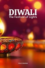 Diwali: The Festival of Lights