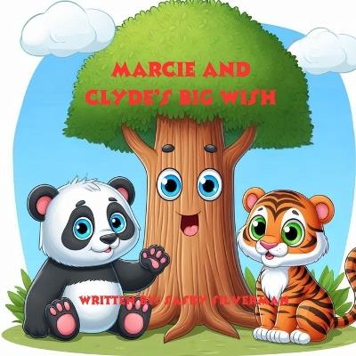 Marcie And Clyde's Big Wish - Sasky Silverman - cover