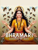 Bhramari: Goddess of Bees