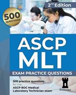 ASCP MLT Exam: Practice Questions, 2nd edition