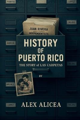 The Story of Las Carpetas - Alex Alicea - cover