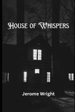 The House of Whispers