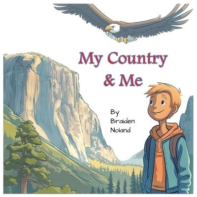 My Country & Me - Braiden Noland - cover