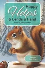 Happy Helps, and Lends a Hand: January: Help Others
