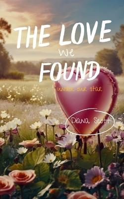 The love we found - Diana Scott - cover