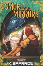 Smoke and Mirrors: Dreadwyng Chronicles Book One