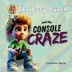The Busy Bunch and the Console Craze