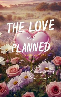 The love we planned - Diana Scott - cover