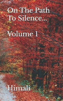 On The Path To Silence... Volume 1 - Himali - cover