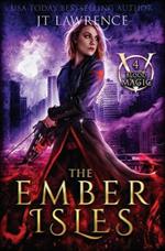 The Ember Isles: An Urban Fantasy Action Adventure: Blood Magic Book 4