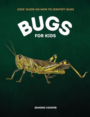 Bugs for Kids - Esmond Cooper - cover