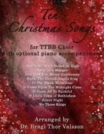Ten Christmas Songs for TTBB Choir with optional Piano accompaniment