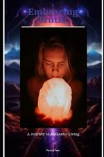 Embracing Truth: A Journey to Authentic Living