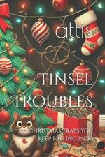 Tinsel Troubles: 37 Christmas Traps You Keep Falling Into
