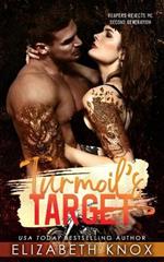 Turmoil's Target