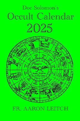 Doc Solomon's Occult Calendar 2025 - Aaron Leitch - cover