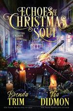 Echoes of a Christmas Soul: Paranormal Women's Fiction: Supernatural Midlife Huntress