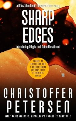 Sharp Edges: A Constable David Maratse short story - Christoffer Petersen - cover