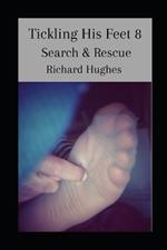 Tickling His Feet 8: Search and Rescue