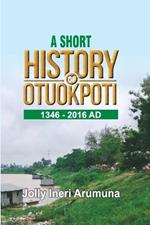 A Short Story of Otuokpoti (1346-2016 AD)