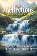 Reflections: Writing in His Light