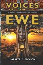 Voices of the Ewe: A Journey Through History and Tradition