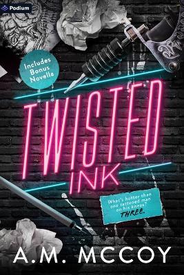 Twisted Ink: A Why Choose Romance - A M McCoy - cover