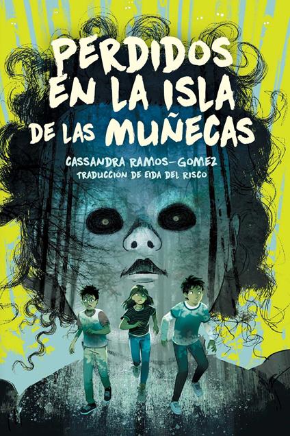 Perdidos en la isla de las Muñecas (Lost on Doll Island) - Cassandra Ramos-Gomez,Eida del Risco - ebook