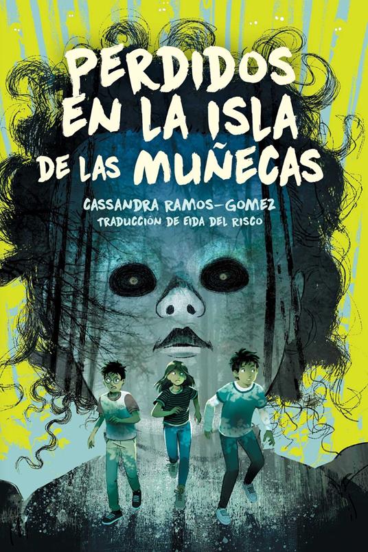 Perdidos en la isla de las Muñecas (Lost on Doll Island) - Cassandra Ramos-Gomez,Eida del Risco - ebook