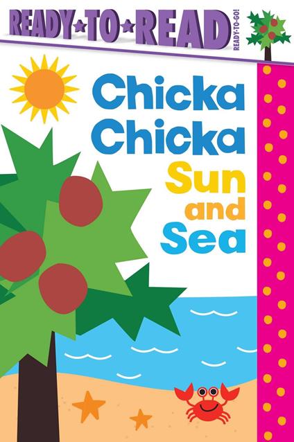 Chicka Chicka Sun and Sea - John Archambault,Jr. Bill Martin,Daniel Roode - ebook