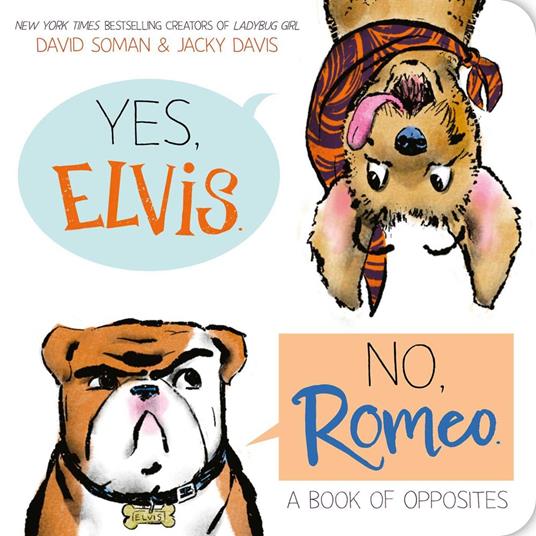 Yes, Elvis. No, Romeo. - Jacky Davis,David Soman - ebook