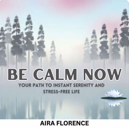 Be Calm Now
