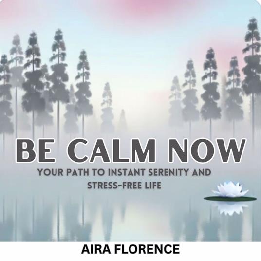 Be Calm Now
