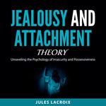 Jealousy and Attachment Theory