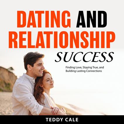 Dating and Relationship Success