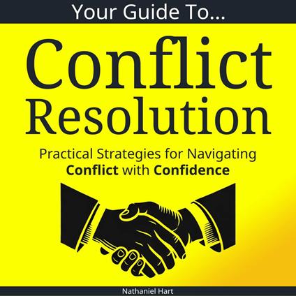 Your Guide To Conflict Resolution