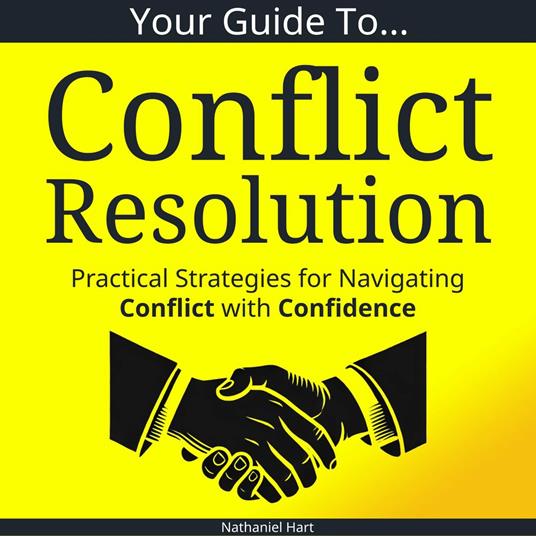 Your Guide To Conflict Resolution