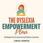 The Dyslexia Empowerment Plan